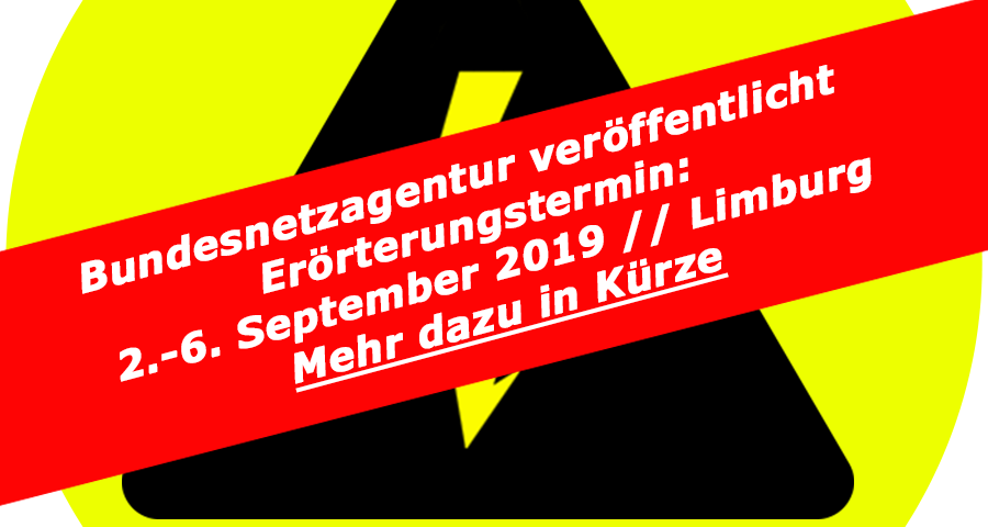 Ultranet Erörterungstermin steht fest.